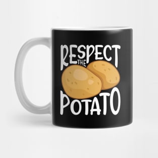 Respect the Potato Mug